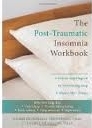 Посттравматичната безсънна работна книга: стъпка по стъпка програма за преодоляване на проблеми със съня след травма