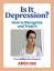 Безплатен експертен ресурс: Как да разпознаем и лекуваме депресията