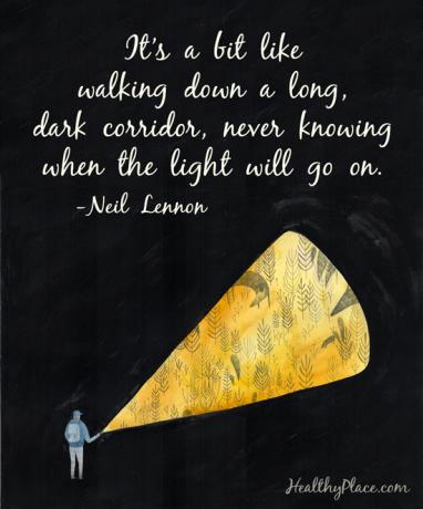 Цитат на депресия - Това е малко като да вървите по дълъг, тъмен коридор, като никога не знаете кога светлината ще изгасне.