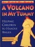 Вулкан в корема ми: Помощ на децата да се справят с гнева
