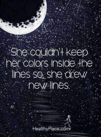 Цитат на психично заболяване - Тя не можеше да запази цветовете си в редовете, така че нарисува нови линии.