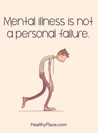 Цитат на психичното здраве - Психичните заболявания не са личен провал.