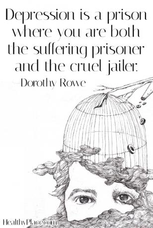 Цитат на депресията - Депресията е затвор, в който сте както страдащият затворник, така и жестокият затворник.