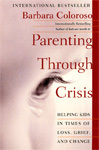 Родителство чрез криза: Помощ на децата във времена на загуба, скръб и промяна 