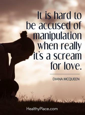 Цитат на BPD - Трудно е да бъдеш обвинен в манипулация, когато наистина е писък за любов.